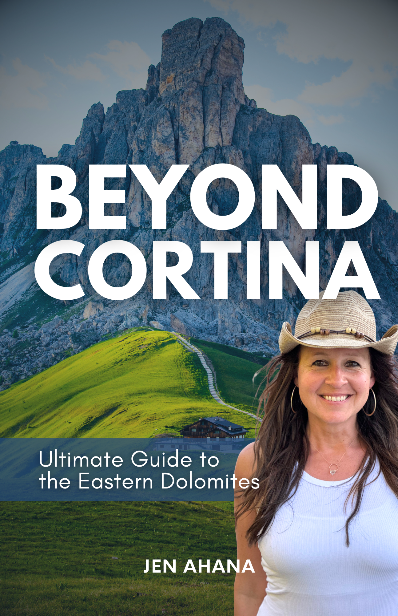 Flat Cover – EBOOK Beyond Cortina Your Ultimate Guide to the Eastern Dolomites